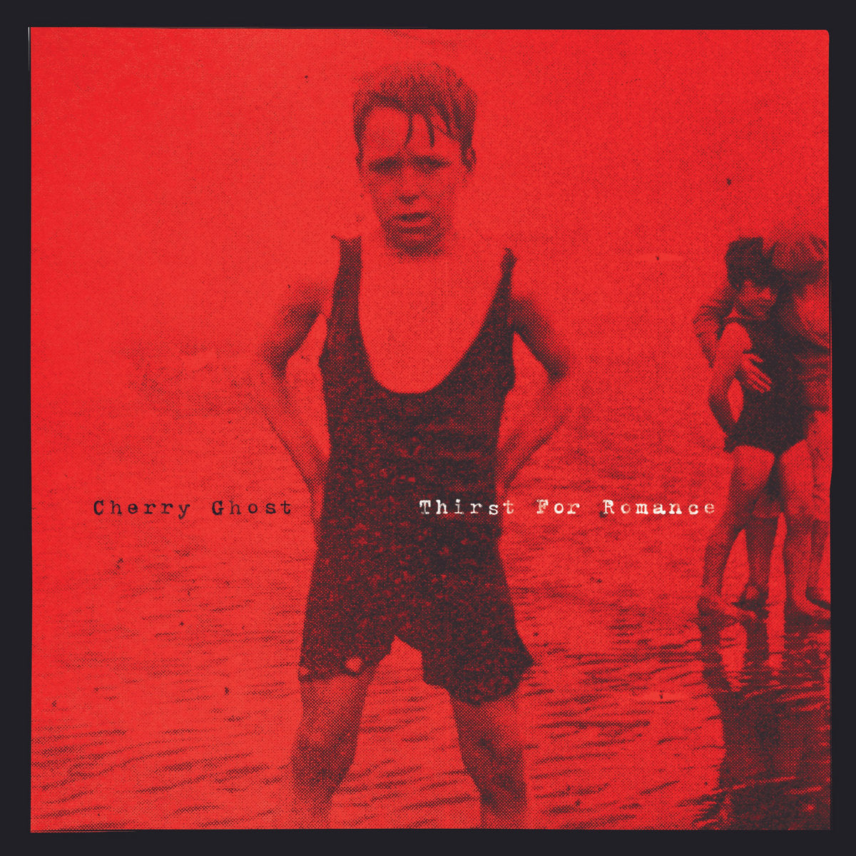 Cherry Ghost - Thirst For Romance