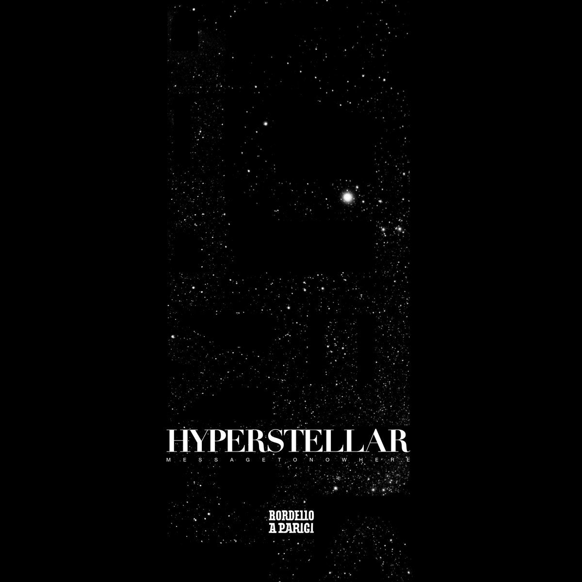 Hyperstellar - Message To Nowhere (12")