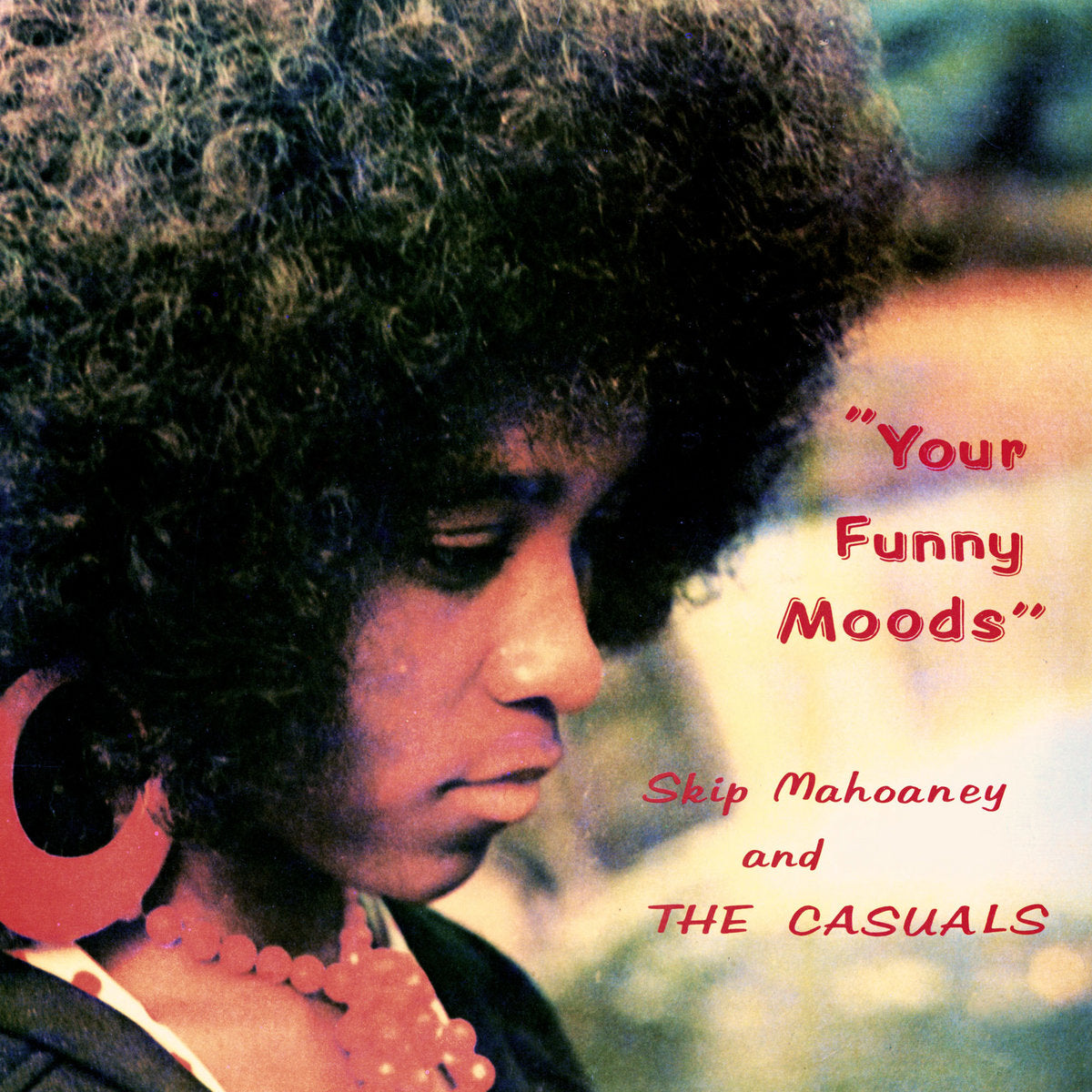Skip & The Casuals Mahoaney - Your Funny Moods (Purdie Green Smoke LP)