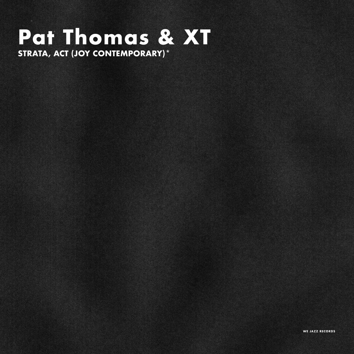 Pat Thomas & XT - Strata, Act (Joy Contemporary) (LP)