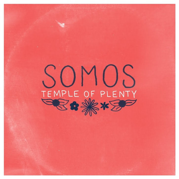 Somos - Temple Of Plenty (Red Vinyl LP)