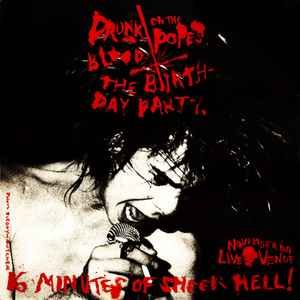 USED - The Birthday Party, Lydia Lunch - Drunk On The Pope's Blood / The Agony Is The Ecstacy