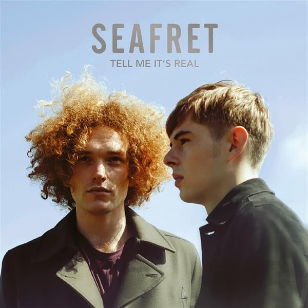 Seafret - Tell Me It's Real (LP)