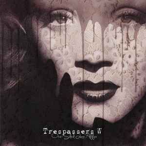 USED - Trespassers W - One Sided Love Affair