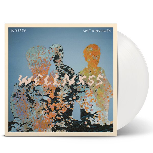 Last Dinosaurs - Wellnxss (White Vinyl LP)
