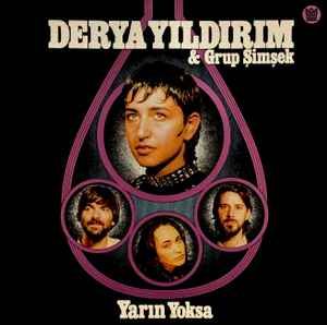 USED - Derya Yıldırım, Grup Şimşek - Yarın Yoksa