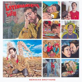 Meridian Brothers - Mi Latinoamérica Sufre (LP)