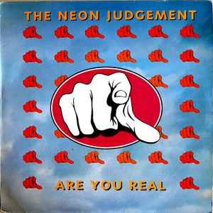 USED - The Neon Judgement - Are You Real
