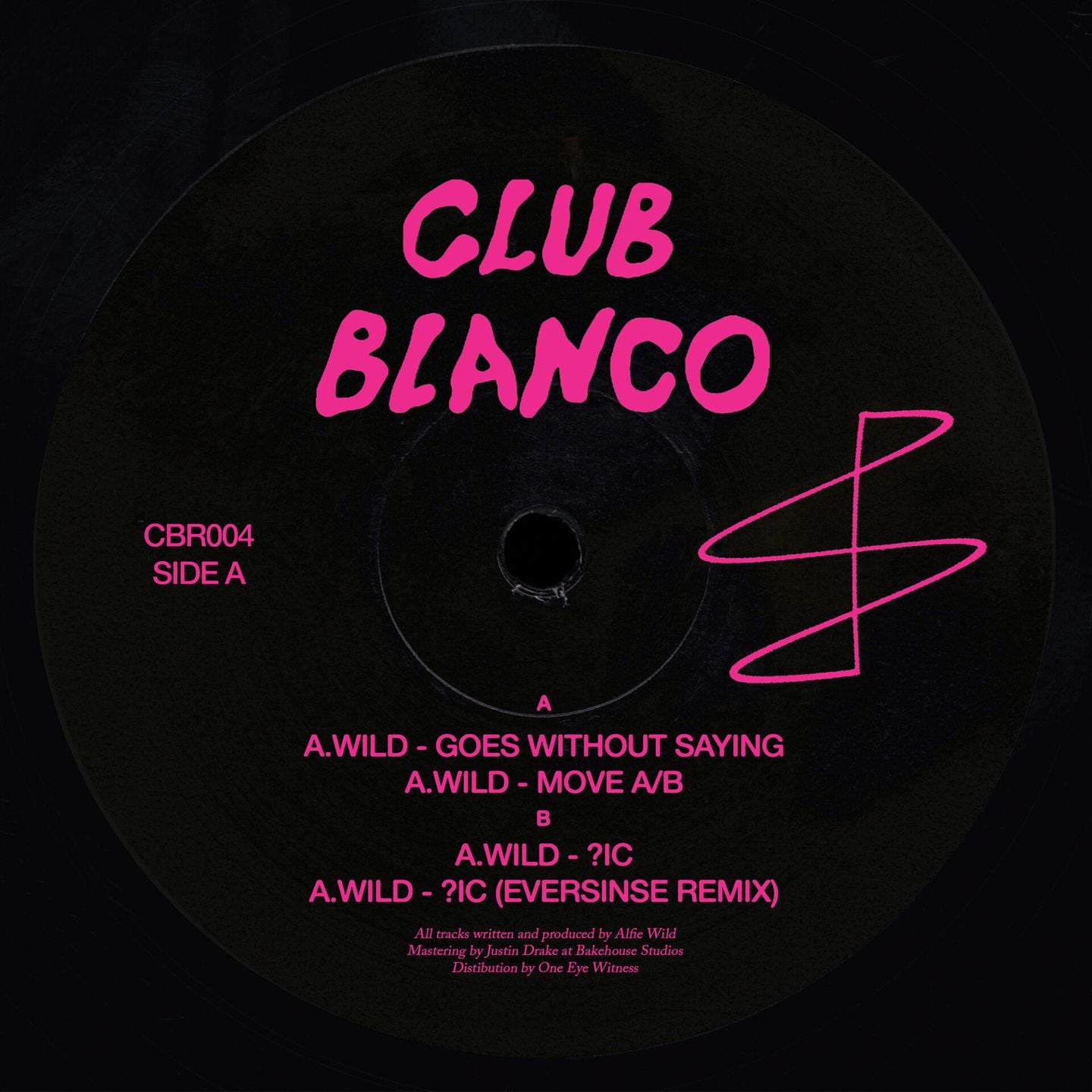 A. Wild - Goes Without Saying (w/ Eversines Remix) (12")