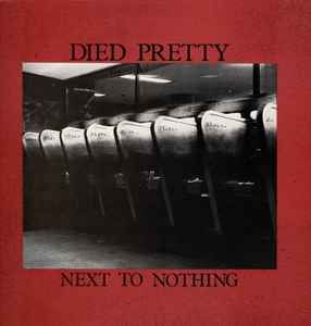 USED - Died Pretty - Next To Nothing