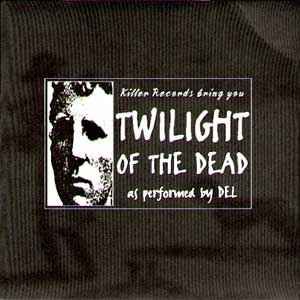 USED - DEL - Twilight Of The Dead