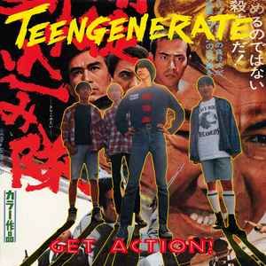 USED - Teengenerate - Get Action!