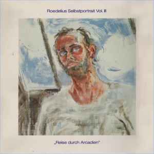 USED - Hans-Joachim Roedelius - Selbstportrait Vol. III "Reise Durch Arcadien"