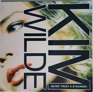 USED - Kim Wilde - Never Trust A Stranger
