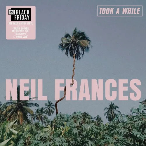 Neil Frances - Took A While - Stay Strong Play Long (Blue Vinyl LP)