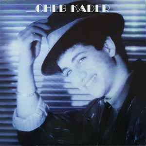 USED - Cheb Kader - Cheb Kader