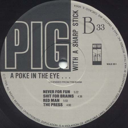 USED - Pig - A Poke In The Eye...With A Sharp Stick