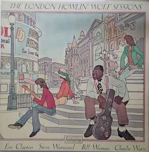 USED - Howlin' Wolf - The Howlin' Wolf London Sessions