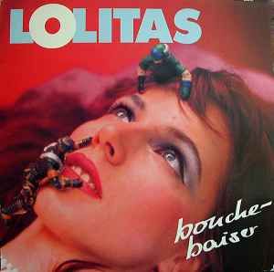USED - Lolitas - Bouche-Baiser