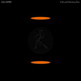 Call Super - A Rhythm Protects One (LP)