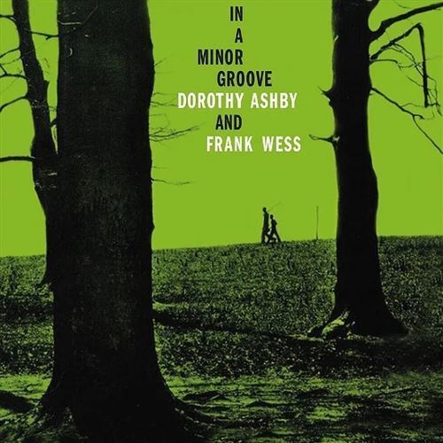 Dorothy/Frank Wess Ashby - In A Minor Groove (Transparent Vinyl LP)