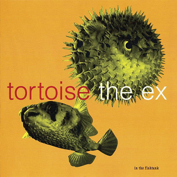 Tortoise & Ex - In The Fishtank Series (CD)