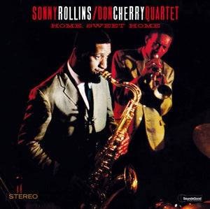 Sonny/Don Cherry -Quartet- Rollins - Home, Sweet Home