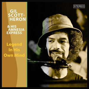 Gil & His Amnesia Express Scott-Heron - Legend In His Own Mind