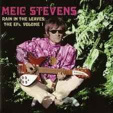 USED - Meic Stevens - Rain In The Leaves: The EPs, Volume 1