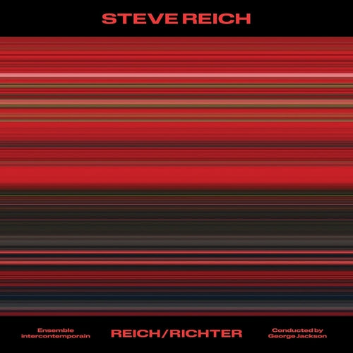Ensemble Intercontemporain - Reich/Richter