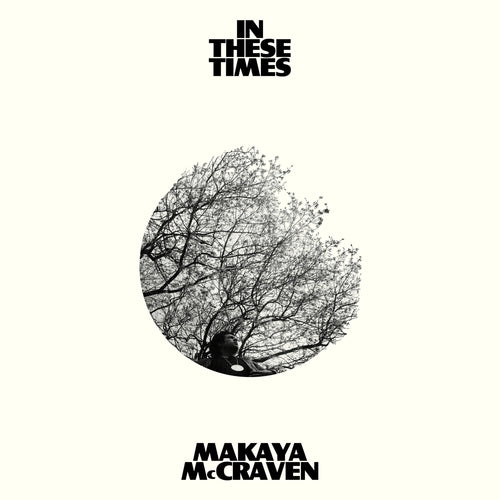 Makaya McCraven - In These Times (White Vinyl)