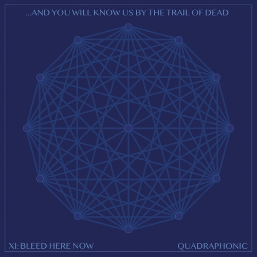 And You Will Know Us by The Trail of Dead - XI. Bleed Here Now