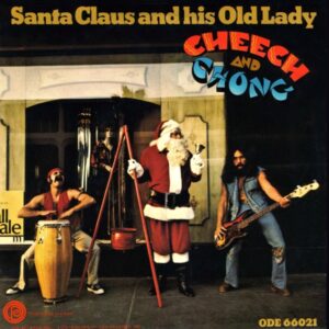 Cheech & Chong - 7-Santa Claus And His Old Lady (Red & Green Vinyl)