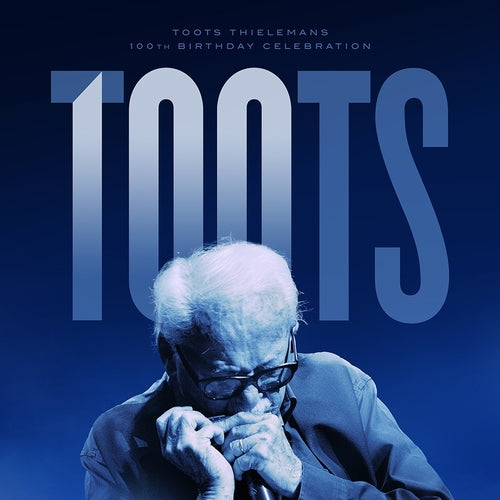 Toots Thielemans - Toots 100