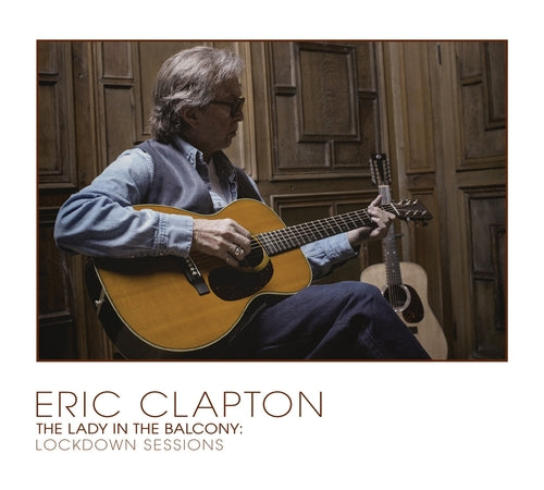 Eric Clapton - The Lady In The Balcony: Lockdown Sessions