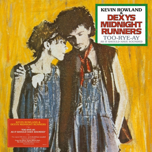 Kevin Rowland & Dexys Midnight Runners - Too-Rye-Ay As It Should Have Sounded