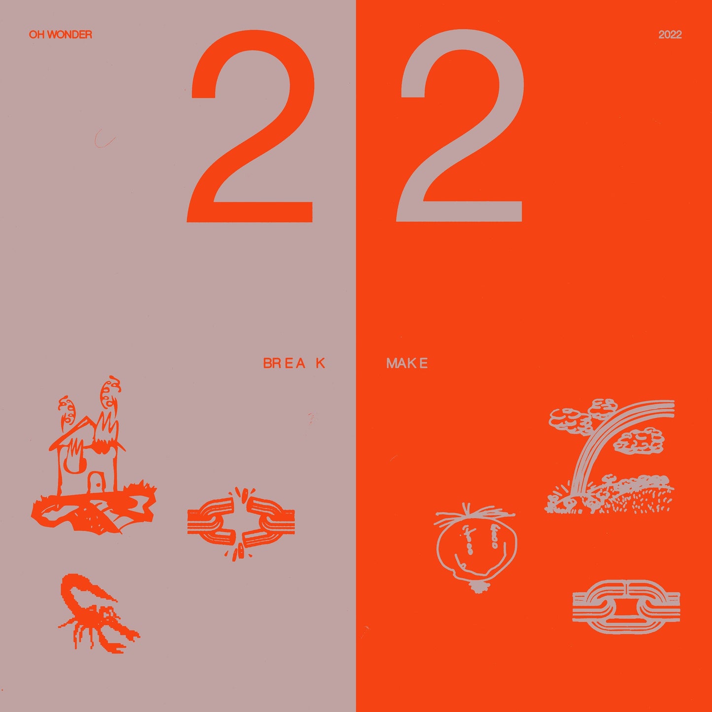 Oh Wonder - 22 Break // 22 Make