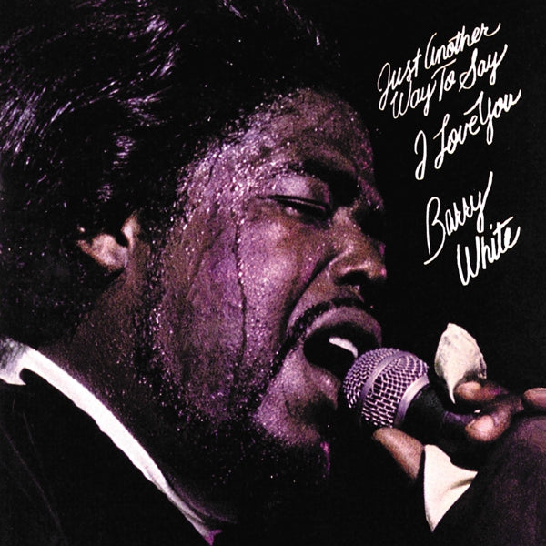 Barry White - Just Another Way To Say I Love You