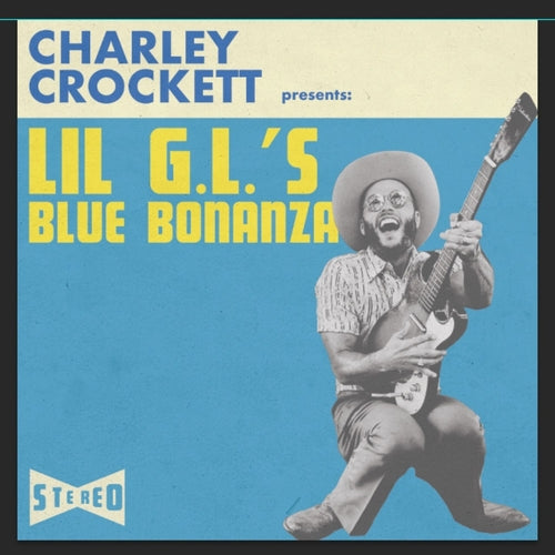 Charley Crockett - Lil G.L.'s Blue Bonanza (LP)