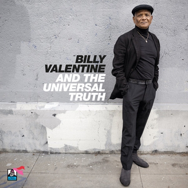 Billy Valentine Feat. The Universal - Billy Valentine & The Universal Tru