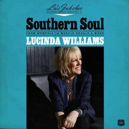 Lucinda Williams - Lu's Jukebox Vol. 2 - Southern Soul