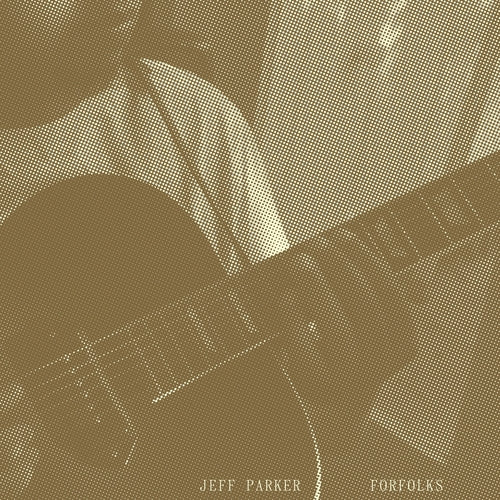 Jeff Parker - Forfolks (LP)