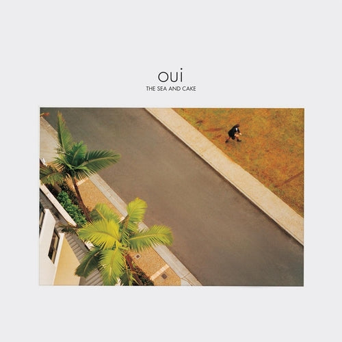 The Sea And Cake - Oui (Yellow Vinyl)