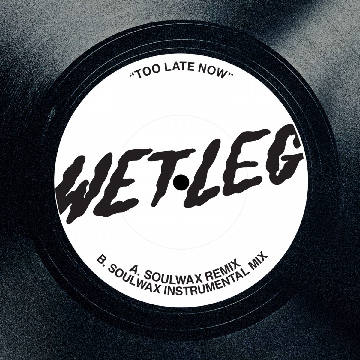 Wet Leg - Too Late Now (Soulwax Remix)