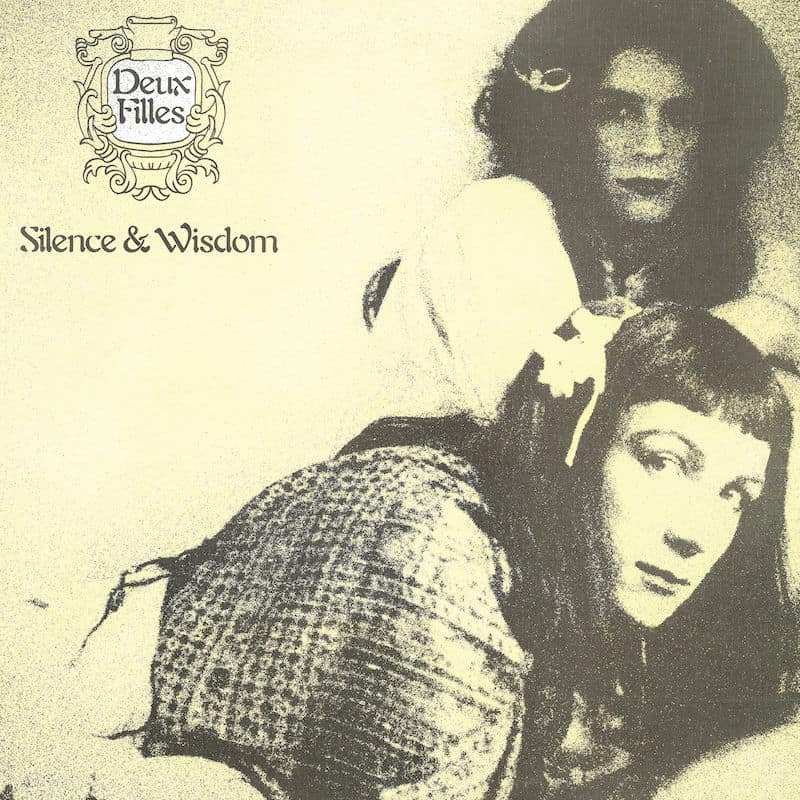 Deux Filles - Silence & Wisdom