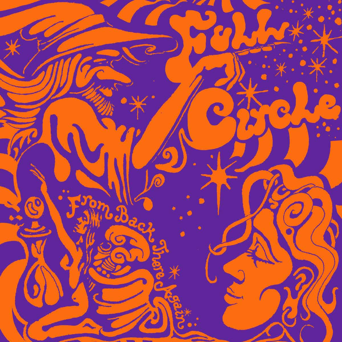 Full Circle - From Back There Again