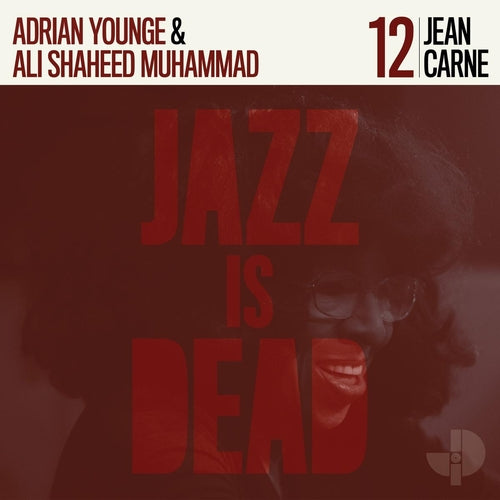 Jean Carne, Adrian Younge & Ali Shaheed Muhammad - Jazz Is Dead