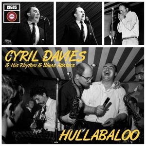 Cyril Davies & His Rhythm & Blues Allstars - Hullabaloo