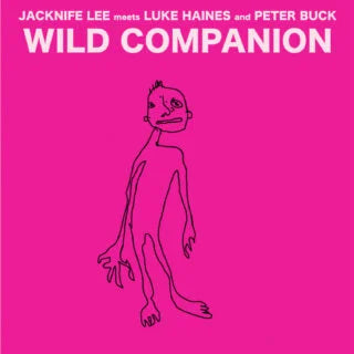 Jacknife Lee Meets Luke Haines And Peter Buck - Wild Companion