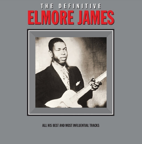 Elmore James - The Definitive